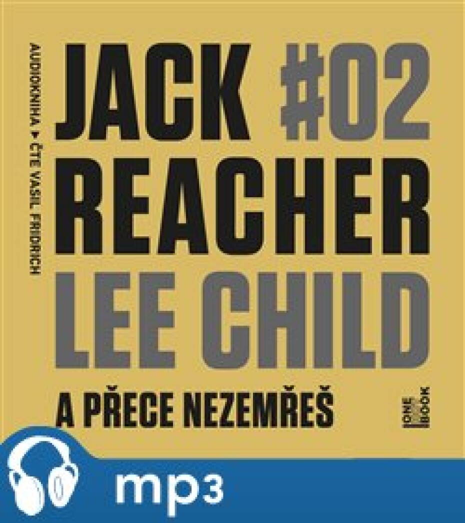 A přece nezemřeš, mp3 - Lee Child - main (0)