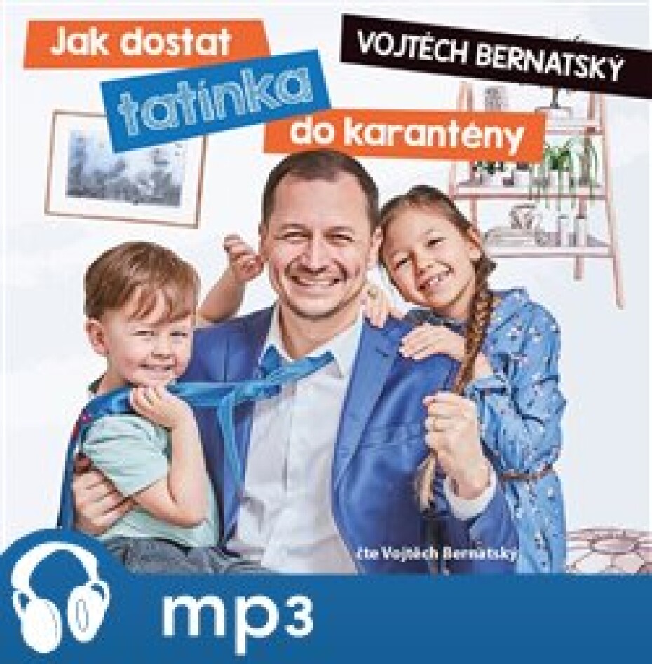 Jak dostat tatínka do karantény, mp3 - Vojtěch Bernatský - main (0)