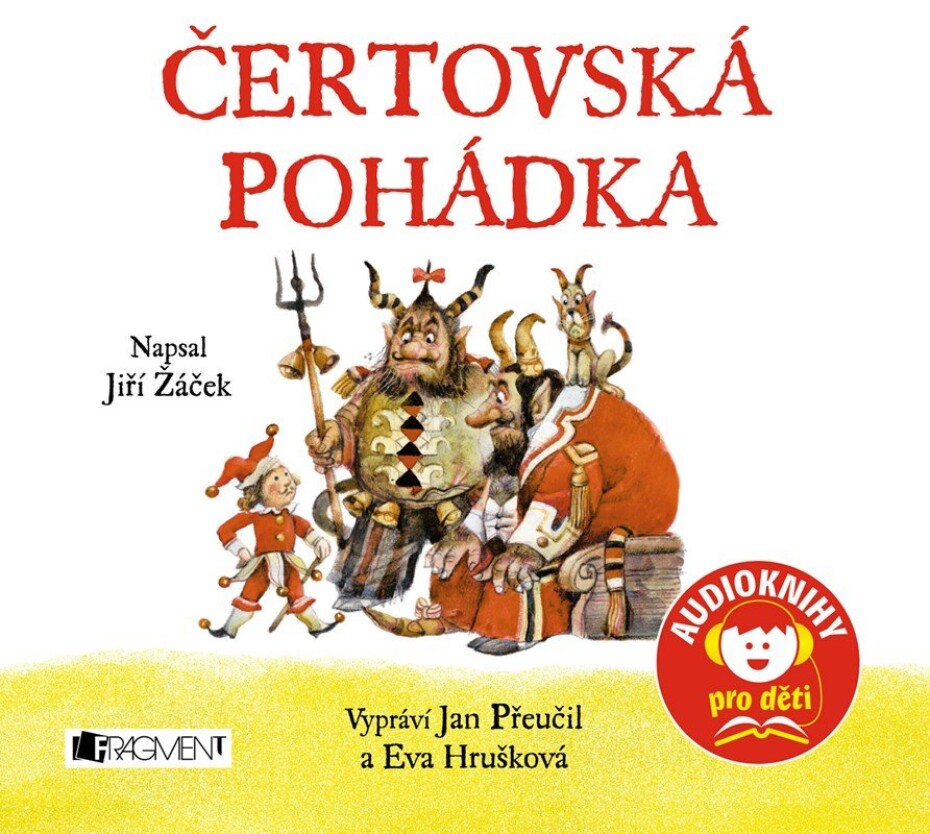 Čertovská pohádka - CD (Vyprávějí, hrají a zpívají Jan Přeučil a Eva Hrušková) - Jiří Žáček - main (0)