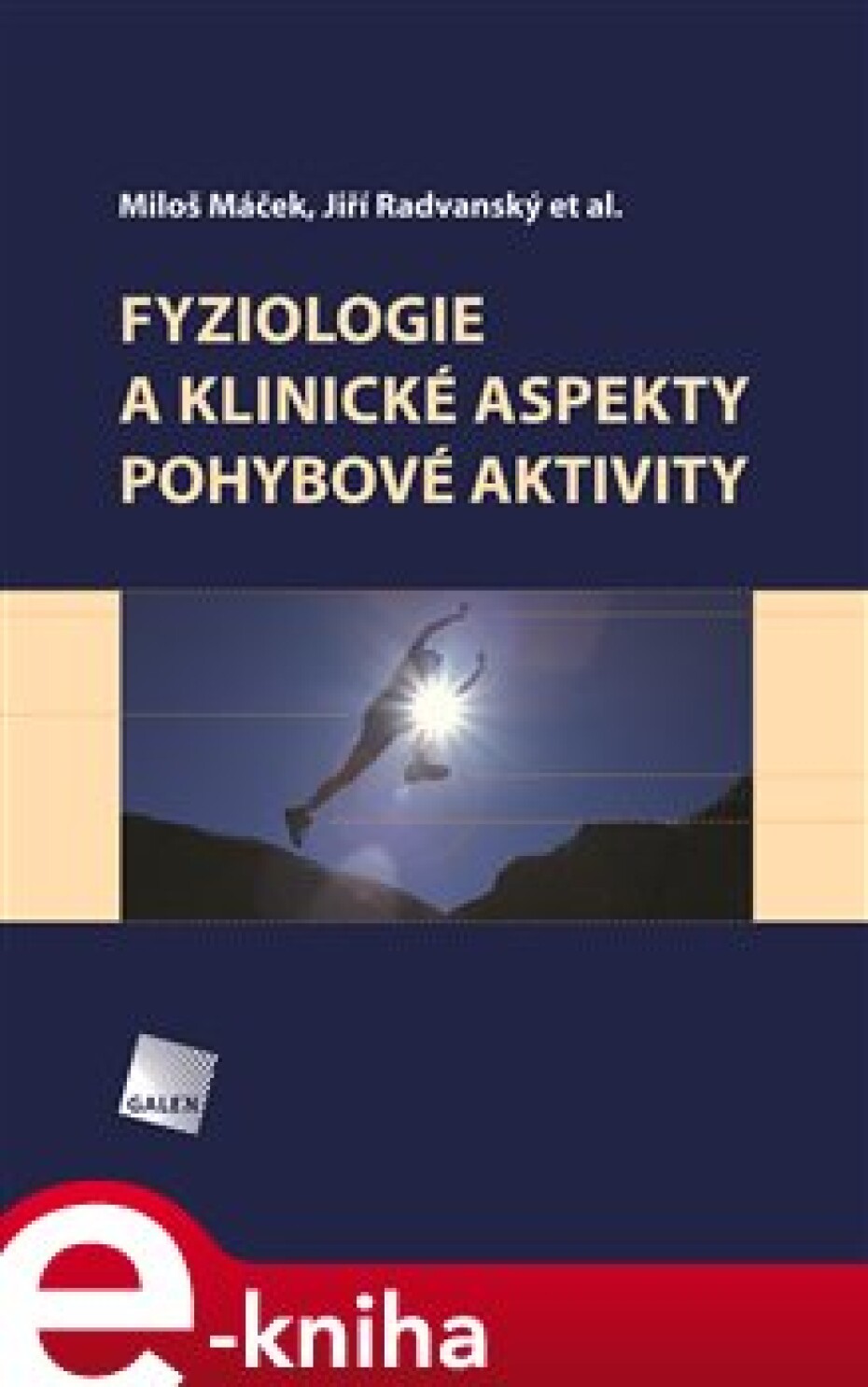 Fyziologie a klinické aspekty pohybové aktivity - Miloš Máček, Jiří Radvanský - main (0)