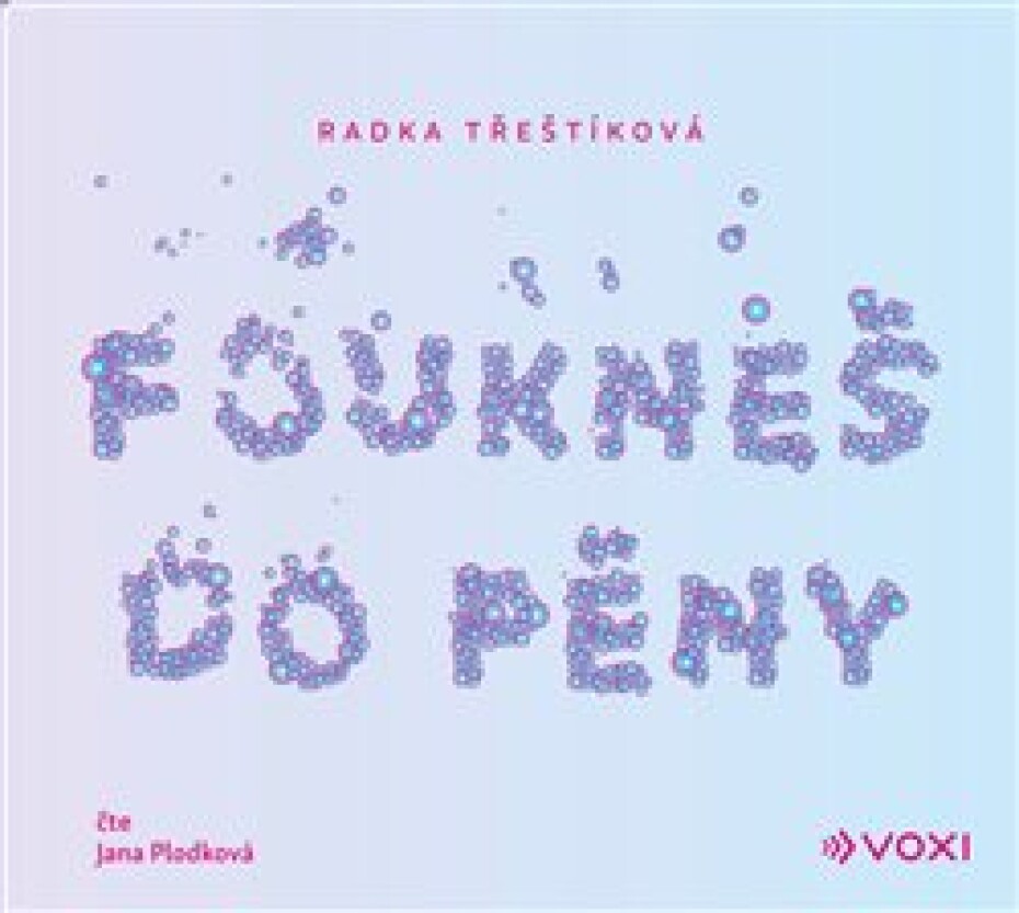 Foukneš do pěny - Radka Třeštíková - main (0)