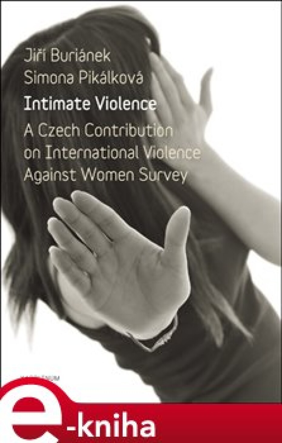 Intimate Violence - Simona Pikálková, Jiří Buriánek - main (0)