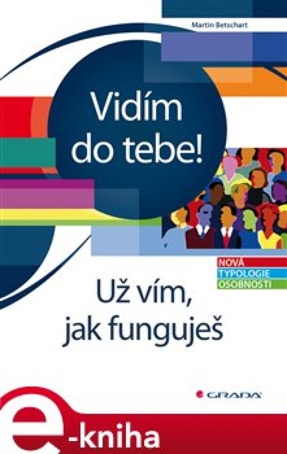 Vidím do tebe! Už vím, jak funguješ - Martin Betschart - main (0)