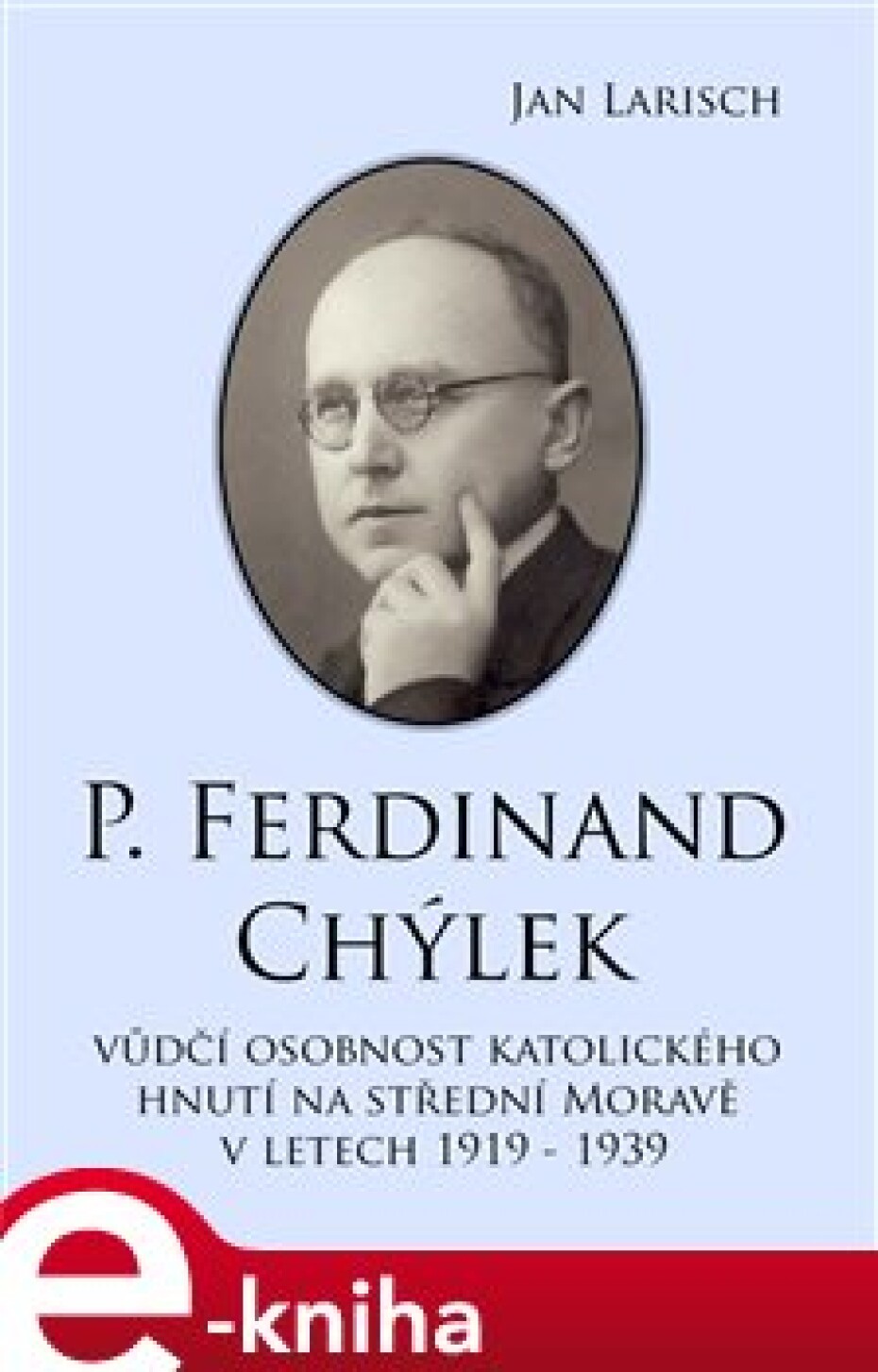 P. Ferdinand Chýlek - Jan Larisch - main (0)