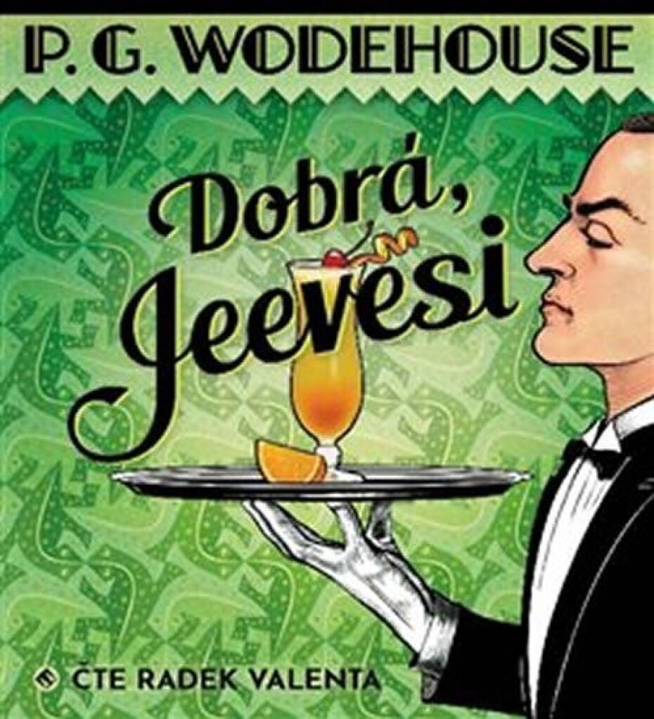 Dobrá, Jeevesi - CDmp3 (Čte Radek Valenta) - Pelham Grenville Wodehouse - main (0)