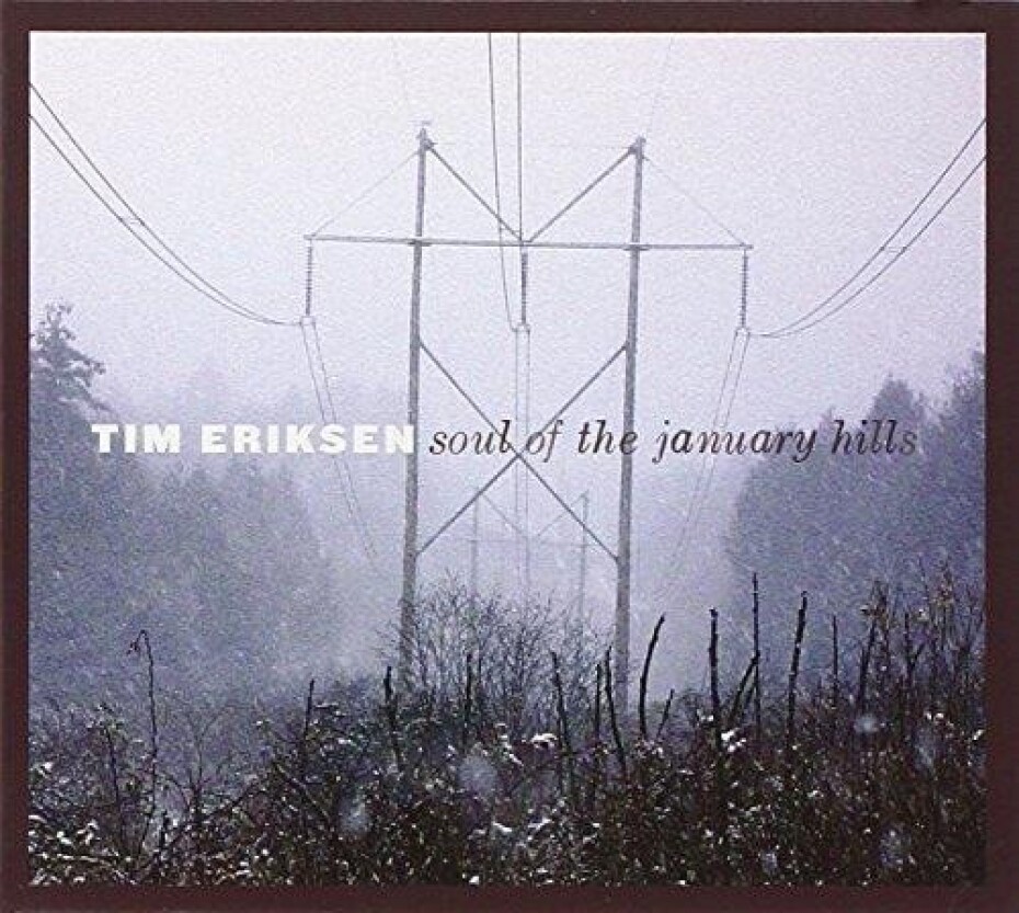 Soul Of The January Hills - CD - Tim Eriksen - main (0)