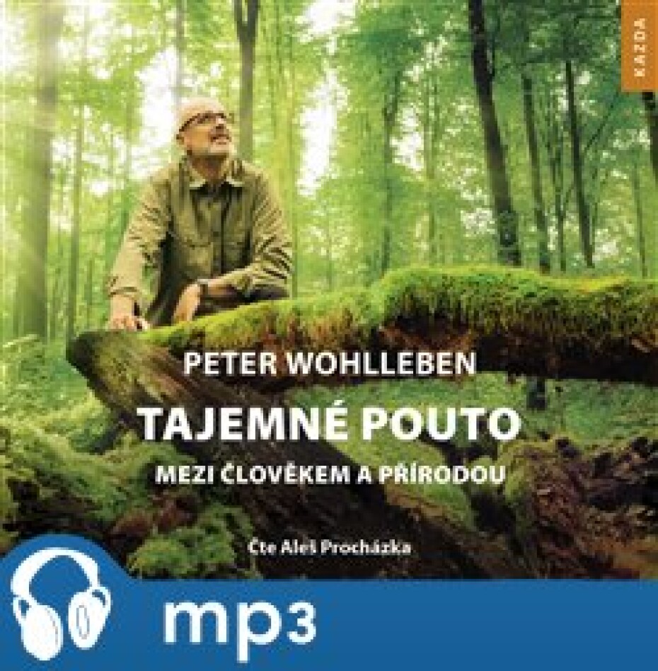 Tajemné pouto mezi člověkem a přírodou, mp3 - Peter Wohlleben - main (0)