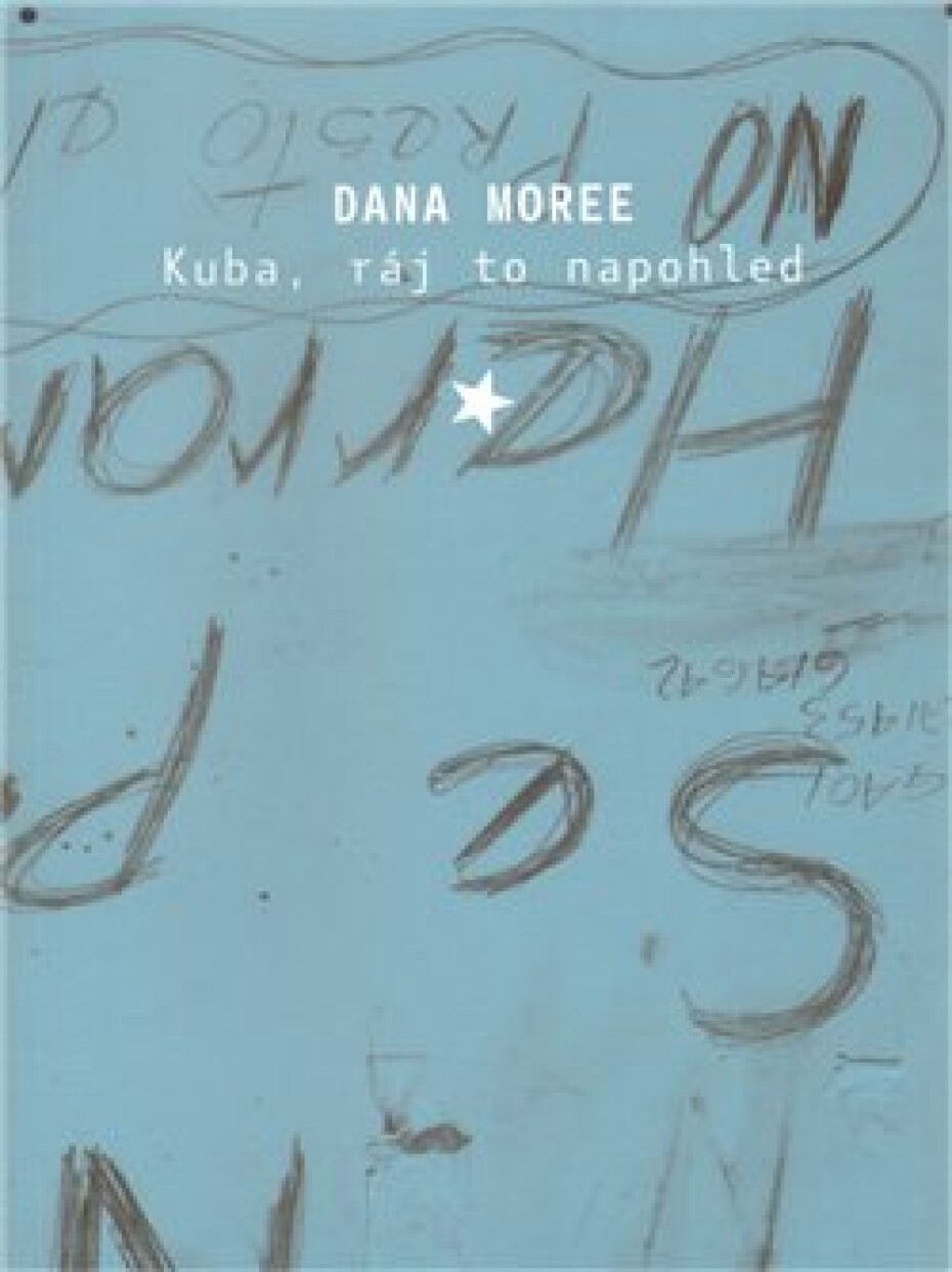 Kuba, ráj to na pohled - Dana Moreeová - main (0)