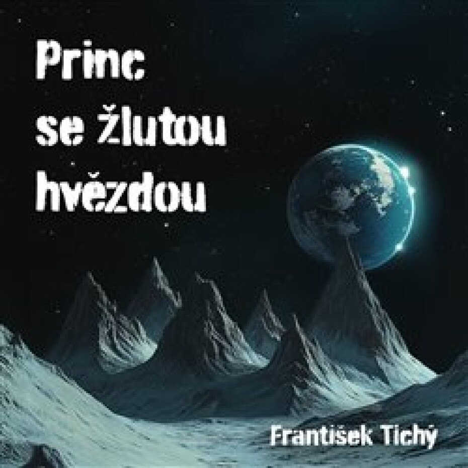Princ se žlutou hvězdou - František Tichý - main (0)
