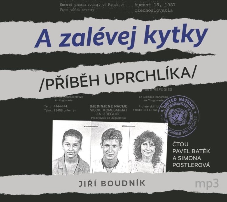 A zalévej kytky /Příběh uprchlíka/ - CDmp3 (Čte Pavel Batěk a Simona Postlerová) - Jiří Boudník - main (0)