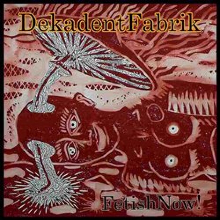 Fetish NOW! - Dekadent Fabrik - main (0)