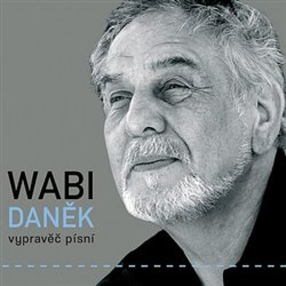 Vypravěč písní - Wabi Daněk - main (0)