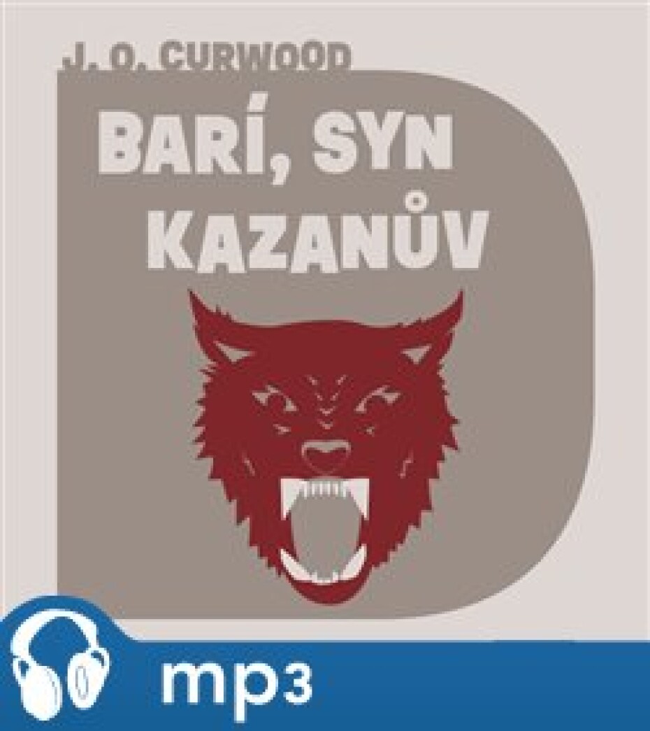 Barí, syn Kazanův, mp3 - James Oliver Curwood - main (0)