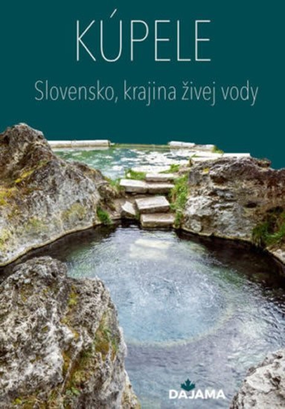 Kúpele - Slovensko, krajina živej vody - Martin Kasarda - main (0)