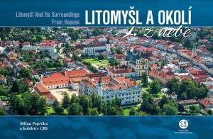 Product detail of Litomyšl a okolí z nebe - Milan Paprčka