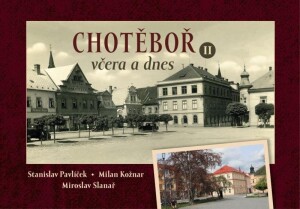 Product detail of Chotěboř včera a dnes II. - Stanislav Pavlíček
