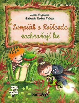 Product detail of Lumpíček a Rošťanda zachraňují les - Zuzana Pospíšilová