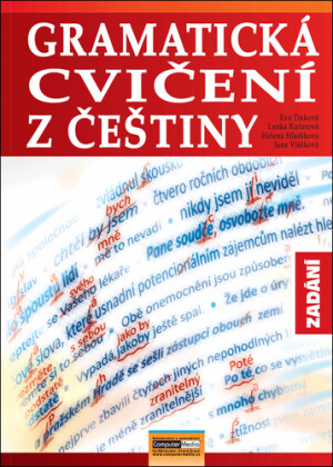 Product detail of Gramatická cvičení z češtiny - Eva Tinková; Lenka Kučerová; Helena Hladíková; Jana Vlášková