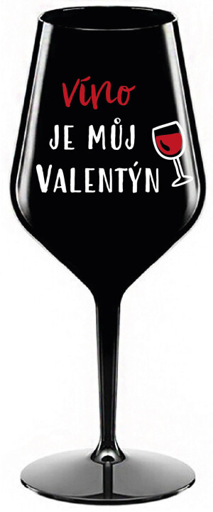 Product detail of VÍNO JE MŮJ VALENTÝN - černá nerozbitná sklenice na víno 470 ml