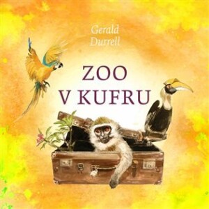 Product detail of Zoo v kufru - CDmp3 (Čte Otakar Broušek) - Gerald Durrell