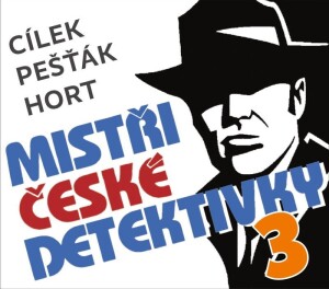 Product detail of Mistři české detektivky 3 - 3 CDmp3 - Roman Cílek