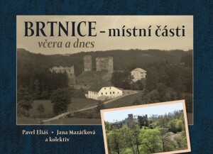 Product detail of Brtnice - místní části včera a dnes - Pavel Eliáš
