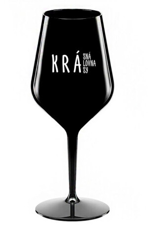 Product detail of KRÁSNÁ KRÁLOVNA KRÁSY - černá nerozbitná sklenice na víno 470 ml