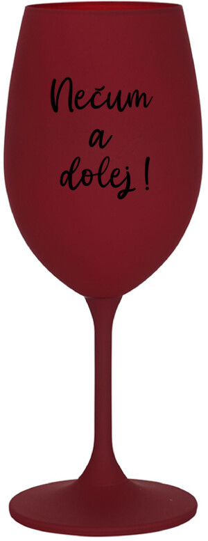 Product detail of NEČUM A DOLEJ! - bordo sklenice na víno 350 ml
