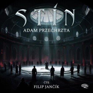 Product detail of Stín - CDm3 (Čte Filip Jančík) - Adam Przechrzta