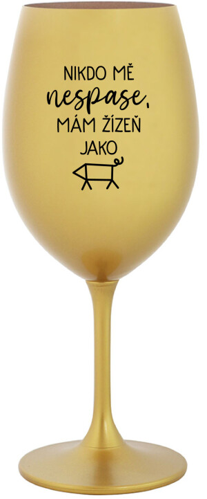 Product detail of NIKDO MĚ NESPASE, MÁM ŽÍZEŇ JAKO PRASE - zlatá sklenice na víno 350 ml