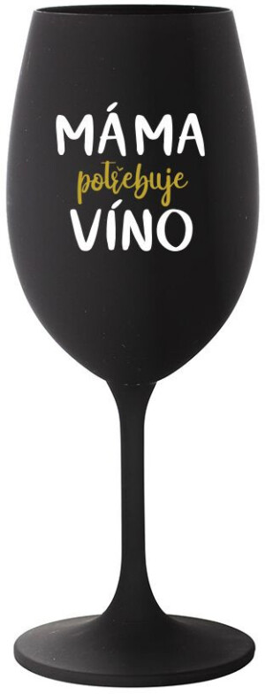 Product detail of MÁMA POTŘEBUJE VÍNO - černá sklenice na víno 350 ml