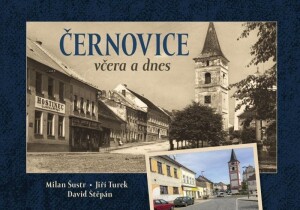 Product detail of Černovice včera a dnes - Milan Šustr