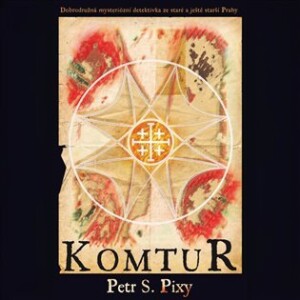 Product detail of Komtur - 2 CDmp3 (Čte Marek Holý) - Petr S. Pixy