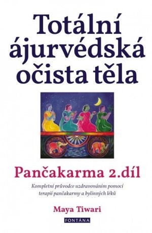 Product detail of Totální ájurvédská očista těla - Pančakarma 2.díl - Maya Tiwari