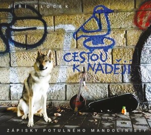 Product detail of Cestou naděje - Zápisky potulného mandolinisty - CD - Jiří Plocek