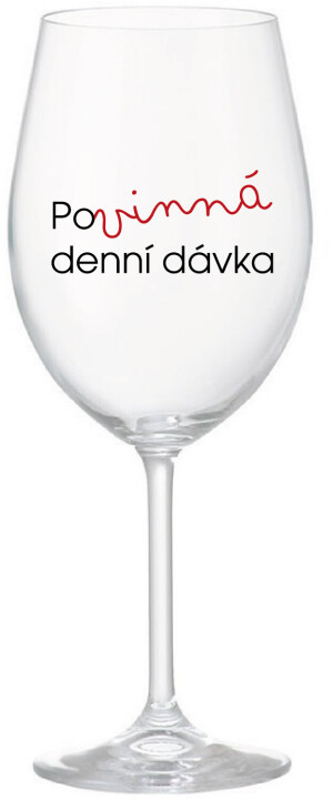 Product detail of POVINNÁ DENNÍ DÁVKA - čirá sklenice na víno 350 ml