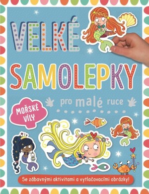 Product detail of Velké samolepky pro malé ruce Mořské víly