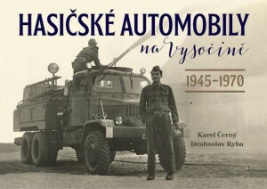 Product detail of Hasičské automobily na Vysočině (1945–1970) - Karel Černý