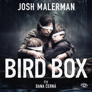 Product detail of Bird Box - CDmp3 (Čte Dana Černá) - Josh Malerman