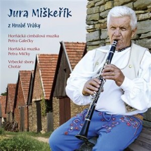 Product detail of Jura Miškeřík z Hrubé Vrbky - CD - Jura Miškeřík