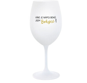 Product detail of VÍNO JE NÁPOJ BOHŮ. JSEM BOHYNĚ! - bílá  sklenice na víno 350 ml