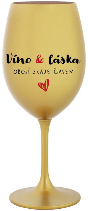 Product detail of VÍNO A LÁSKA: OBOJÍ ZRAJE ČASEM - zlatá sklenice na víno 350 ml