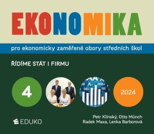 Product detail of Ekonomika 4 pro ekonomicky zaměřené obory SŠ - Řídíme stát i firmu, 7.  vydání - Petr Klínský