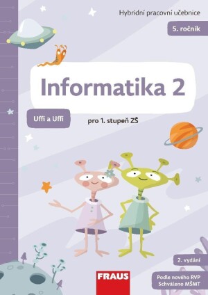 Product detail of Informatika 2 - Hybridní pracovní učebnice pro 5. ročník ZŠ (Uffi a Uffi), 2.  vydání - Peter Agh