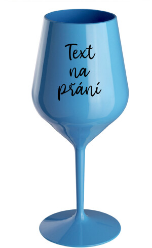 Product detail of TEXT NA PŘÁNÍ - modrá nerozbitná sklenice na víno 470 ml