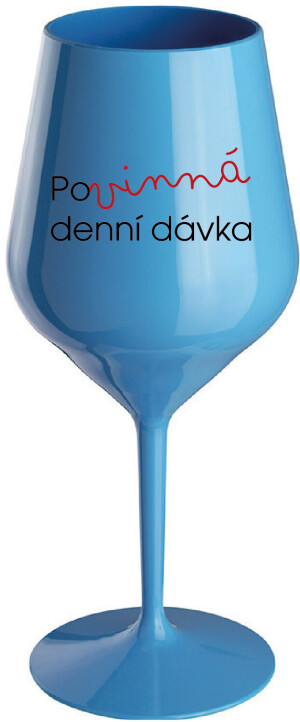 Product detail of POVINNÁ DENNÍ DÁVKA - modrá nerozbitná sklenice na víno 470 ml
