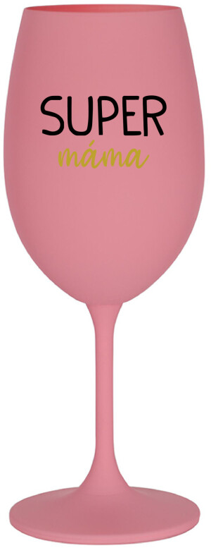 Product detail of SUPER MÁMA - růžová sklenice na víno 350 ml