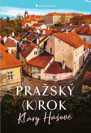 Product detail of Pražský (k)rok - Klára Hášová