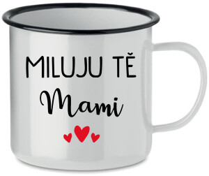 Product detail of MILUJU TĚ MAMI - bílý plecháček 350 ml