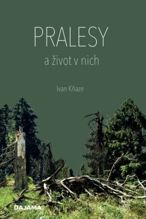 Product detail of Pralesy a život v nich - Ivan Kňaze